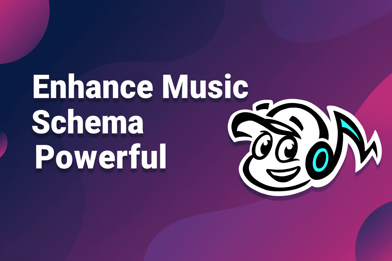 How to Enhance Your Music Schema for Powerful SEO Results - TunePact Blog