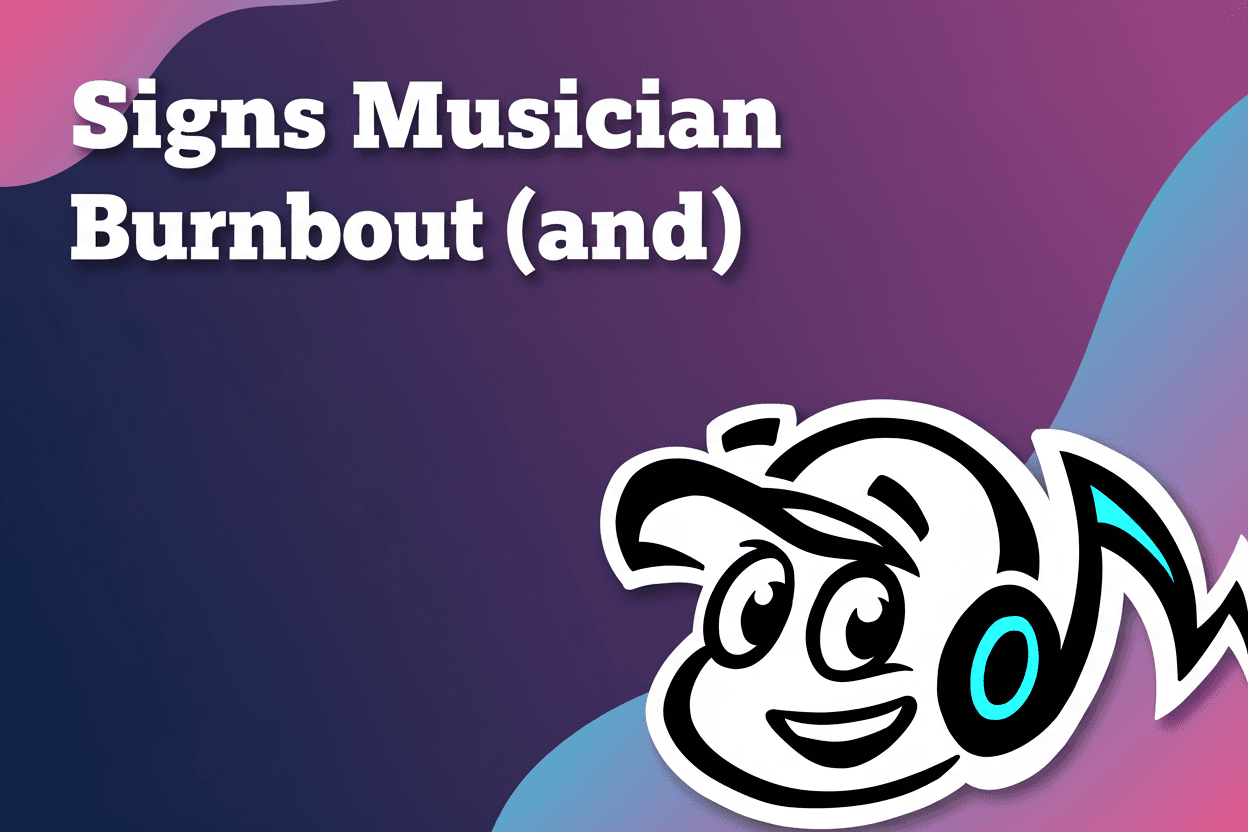 6 Signs of Musician Burnout (and What Independent Artists Can Do) - TunePact Blog