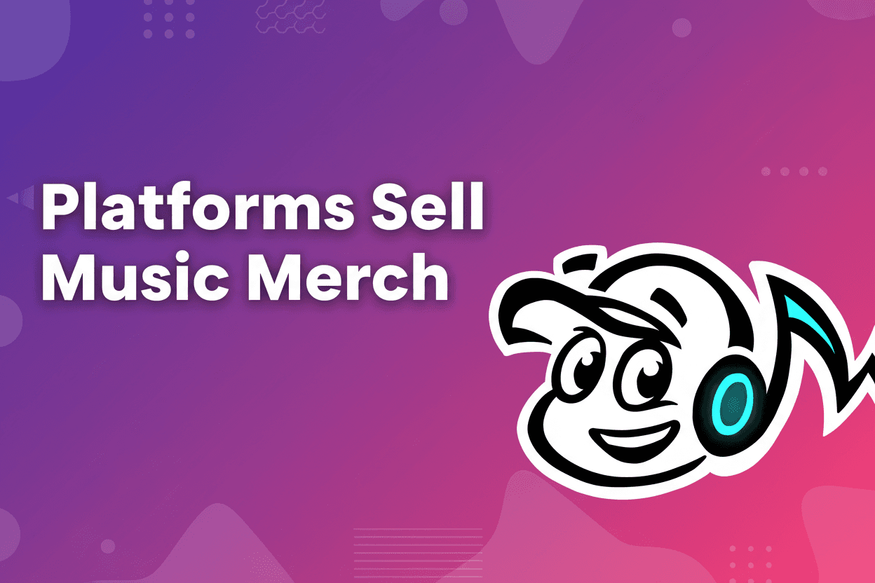 Top Platforms To Sell Music Merch Online as an Artist - TunePact Blog