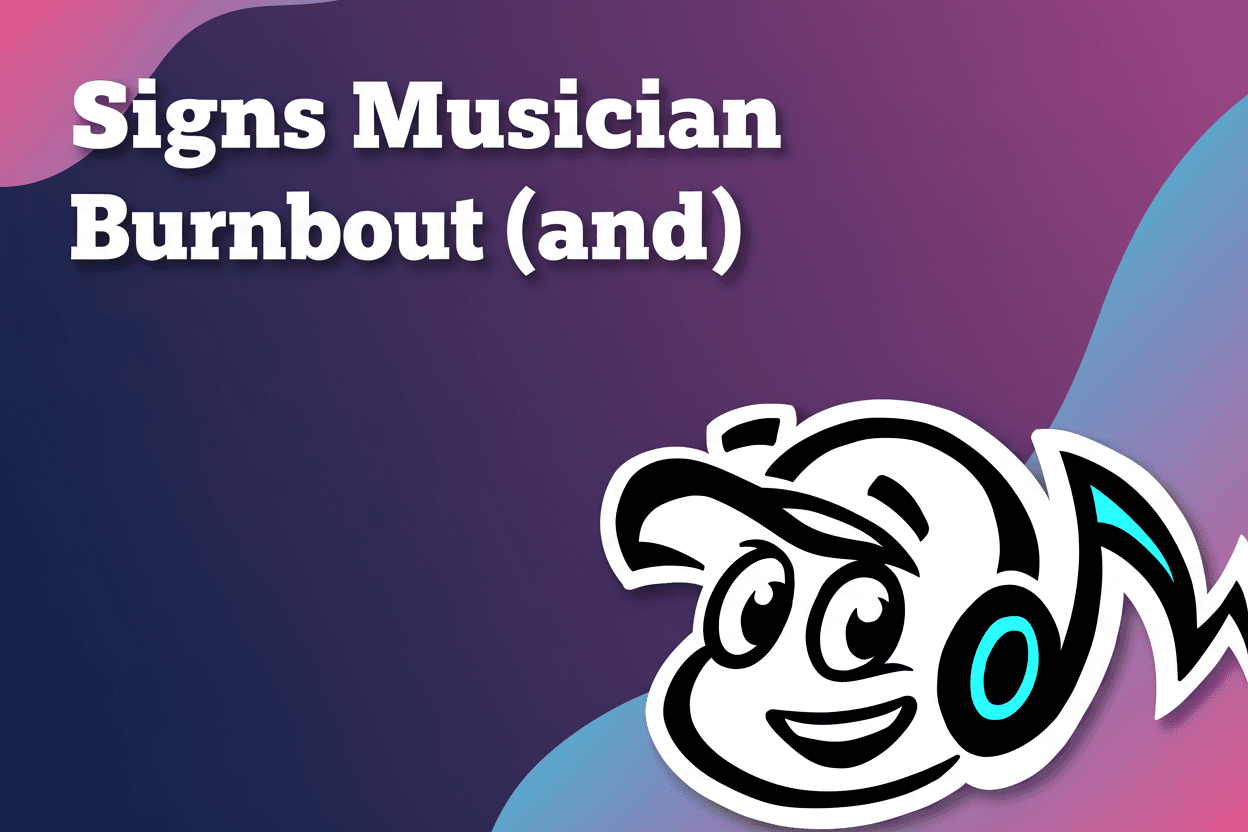 6 Signs of Musician Burnout (and What Independent Artists Can Do) - Tunepact Blog