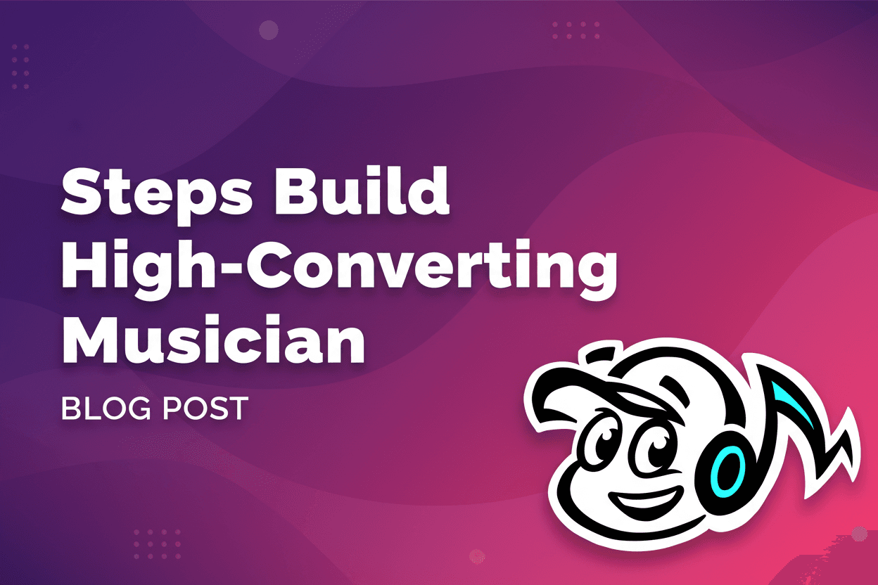 6 Steps to Build a High-Converting Musician Website - TunePact Blog