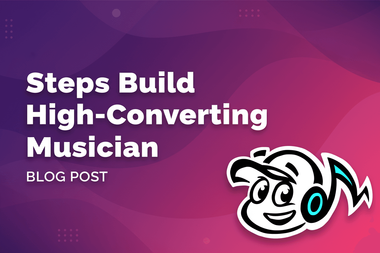 6 Steps to Build a High-Converting Musician Website - Tunepact Blog