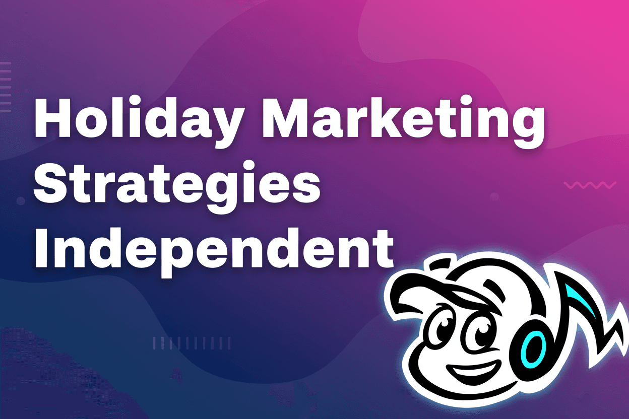 Holiday Marketing Strategies for Independent Musicians - TunePact Blog