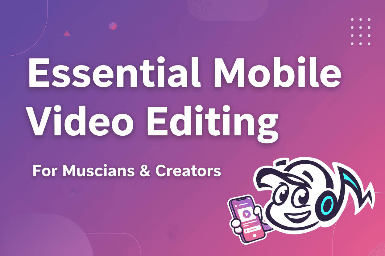 Essential Mobile Video Editing Apps for Musicians - TunePact Blog