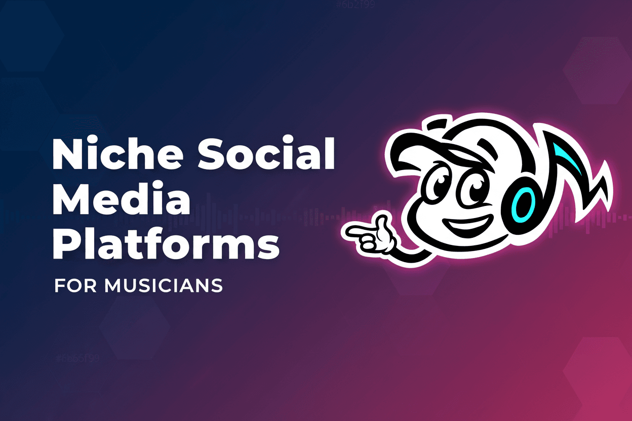 Niche Social Media Platforms for Marketing Independent Music - Tunepact Blog