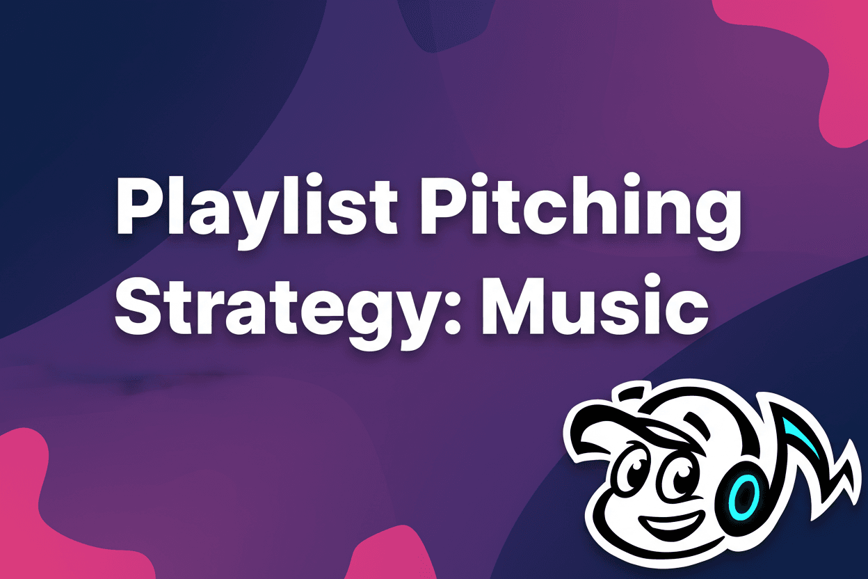 What is a Playlist Pitching Strategy? Music Industry Guide - Tunepact Blog