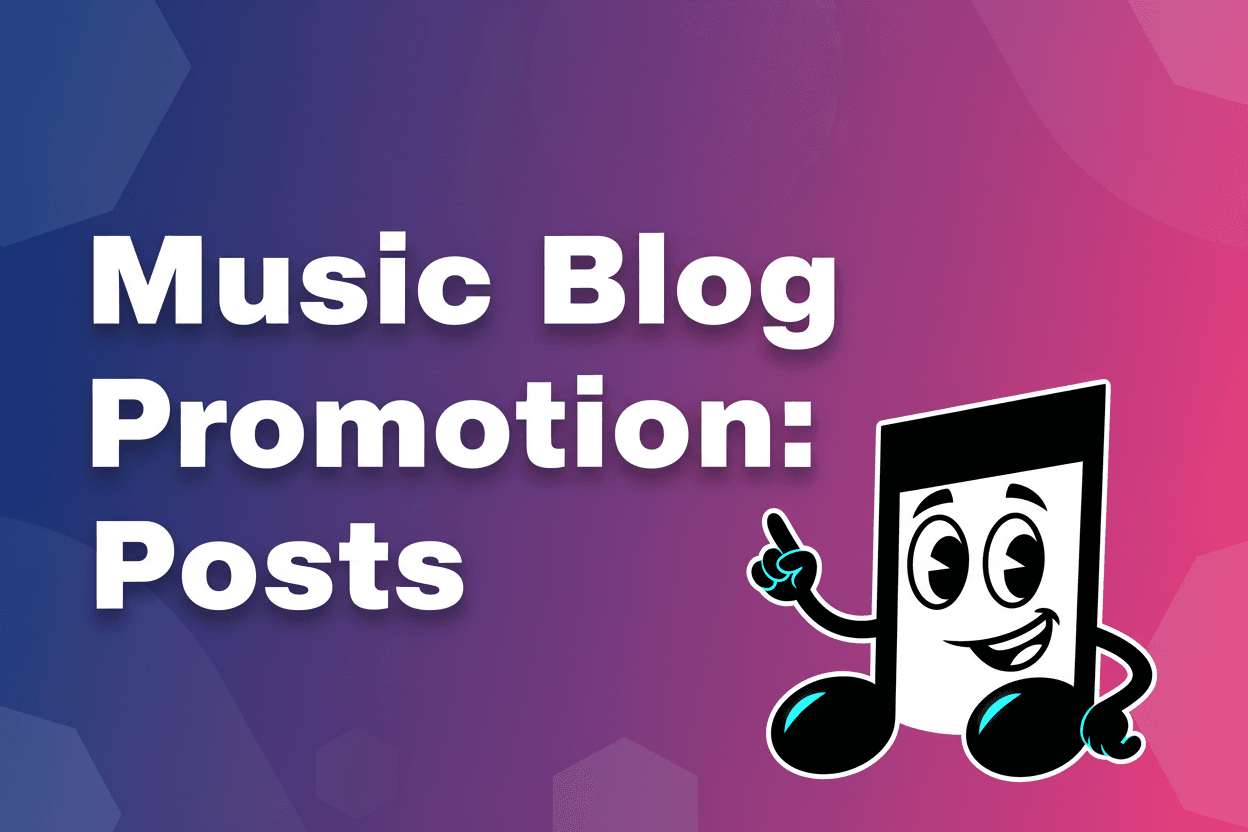 Music Blog Promotion: How to Get Your Posts Seen by More Fans - TunePact Blog