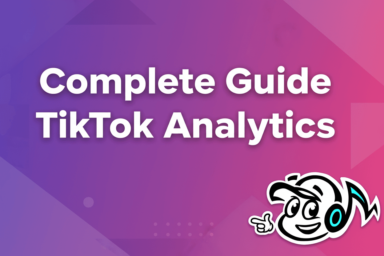 The Complete Guide to TikTok Analytics for Artists - Tunepact Blog