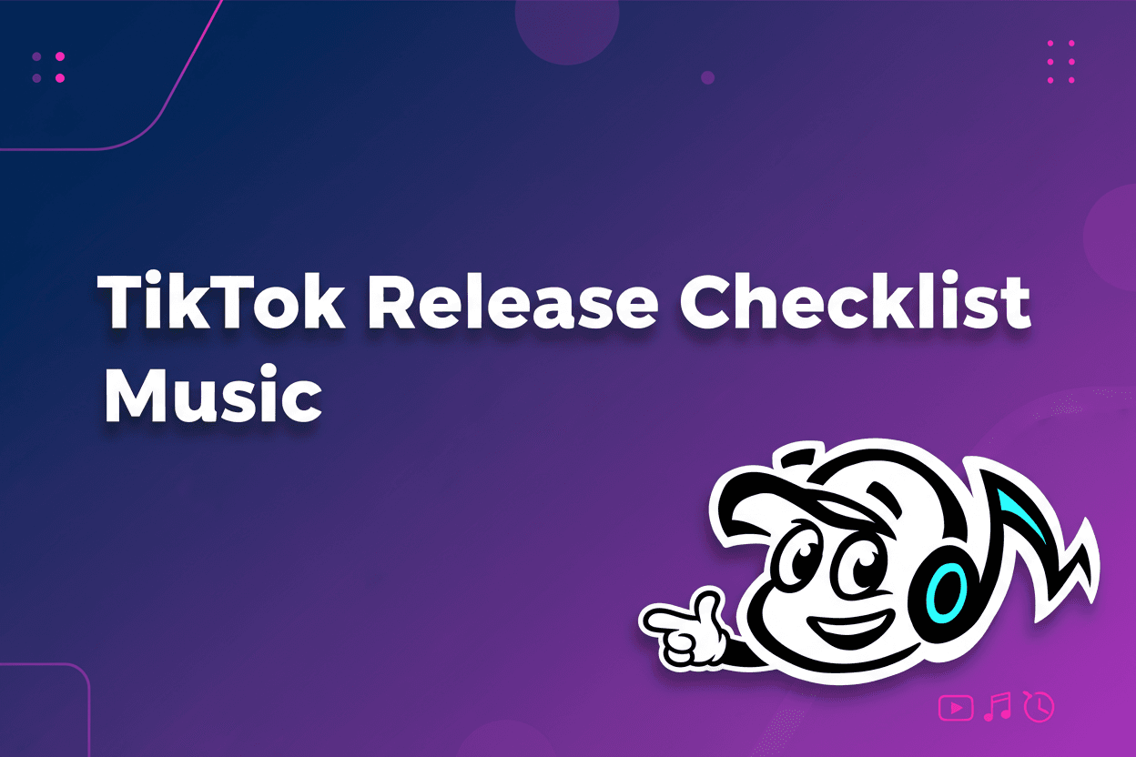 TikTok Release Checklist for New Music Success - TunePact Blog